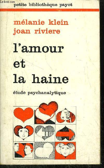 L'AMOUR ET LA HAINE - COLLECTION PETITE BIBLIOTHEQUE N112