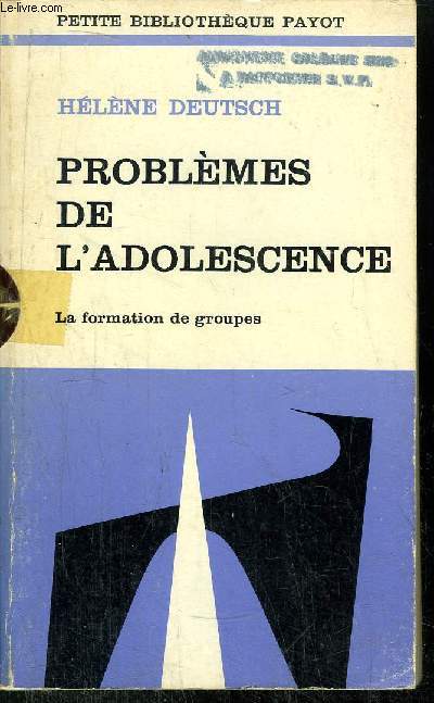 PROBLEMES DE L'ADOLESCECNCE - COLLECTION PETITE BIBLIOTHEQUE N153