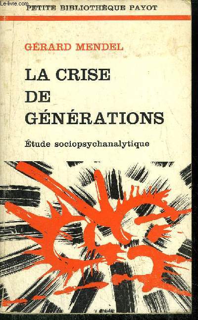 LA CRISE DE GENERATIONS - COLLECTION PETITE BIBLIOTHEQUE N180