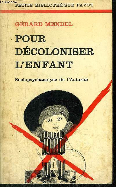 POUR DECOLONISER L'ENFANT - COLLECTION PETITE BIBLIOTHEQUE N188