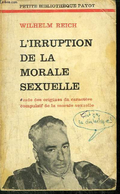 L'IRRUPTION DE LA MORALE SEXUELLE - COLLECTION PETITE BIBLIOTHEQUE N236