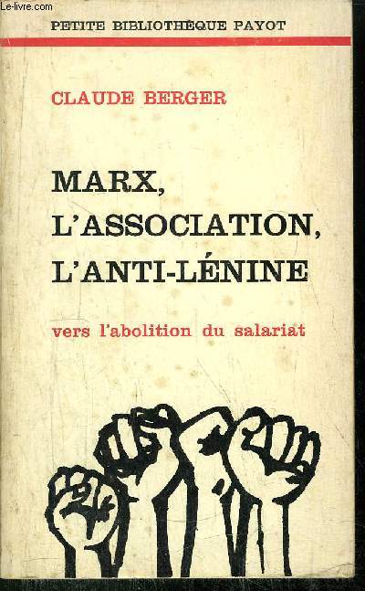 MARX, L'ASSOCIATION, L'ANTI-LENINE - COLLECTION PETITE BIBLIOTHEQUE N238