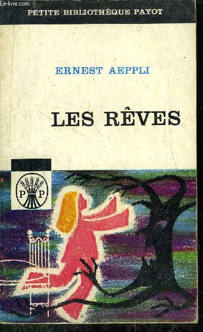 LES REVES - COLLECTION PETITE BIBLIOTHEQUE N3