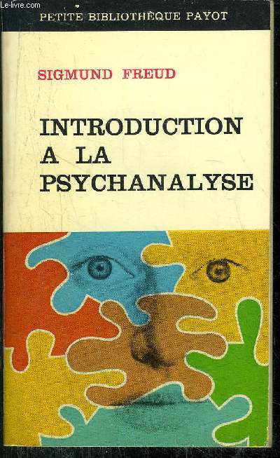 INTRODUCTION A LA PSYCHANALYSE -COLLECTION PETITE BIBLIOTHEQUE N6