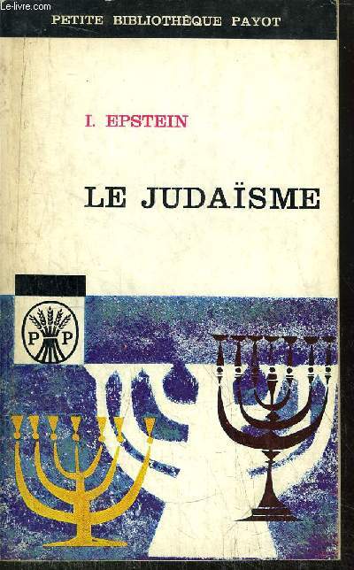 LE JUDAISME - COLLECTION PETITE BIBLIOTHEQUE N19