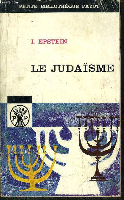 LE JUDAISME- COLLECTION PETITE BIBLIOTHEQUE N19