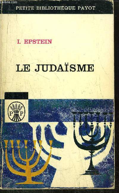 LE JUDAISME - - COLLECTION PETITE BIBLIOTHEQUE N19