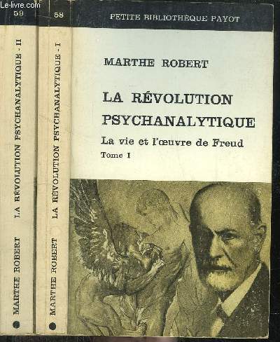 LA REVOLUTION PSYCHANALYTIQUE - TOME I+II - 2 VOLUMES - LA VIE ET L'OEUVRE DE FREUD - COLLECTION PETITE BIBLIOTHEQUE PAYOT N58+59