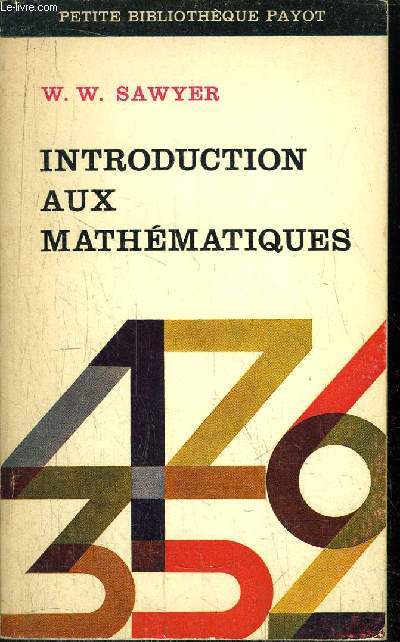 INTRODUCTION AUX MATHEMATIQUES - COLLECTION PETITE BIBLIOTHEQUE PAYOT N81