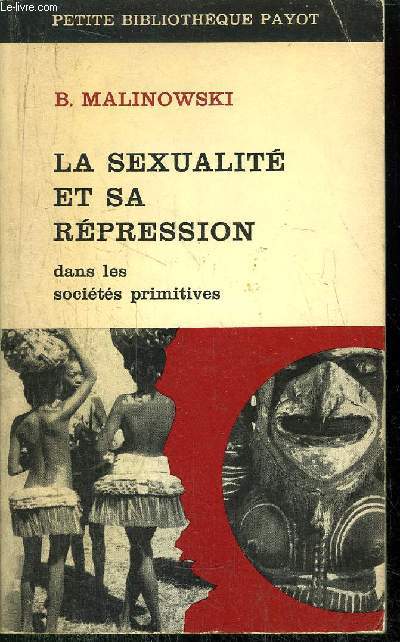 LA SEXUALITE ET SA REPRESSION - COLLECTION PETITE BIBLIOTHEQUE PAYOT N95