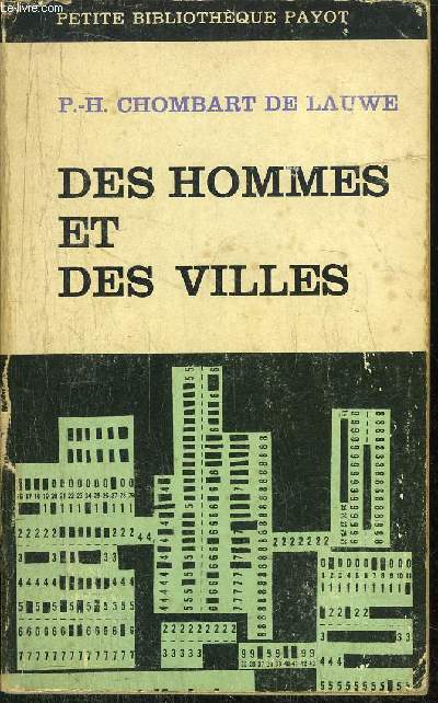 DES HOMMES ET DES VILLES - COLLECTION PETITE BIBLIOTHEQUE PAYOT N154