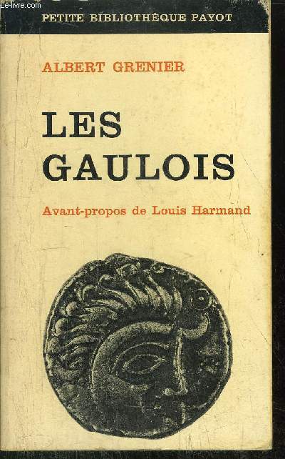 LES GAULOIS - COLLECTION PETITE BIBLIOTHEQUE PAYOT N157