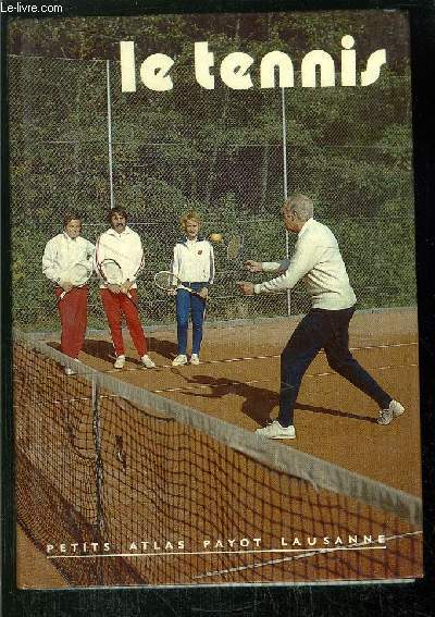 LE TENNIS- COLLECTION PETITS ATLAS PAYOT LAUSANNE N71