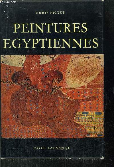 PEINTURES EGYPTIENNES - N30 DE LE COLLECTION ORBIS PICTURE