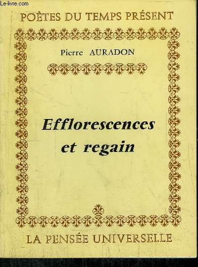 EFFLORESCENCES ET REGAIN