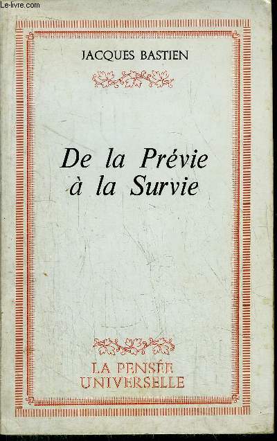 DE LA PREVIE A LA SURVIE