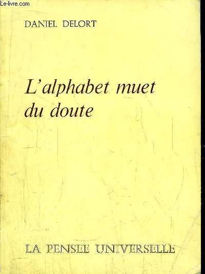 L'ALPHABET MUET DU DOUTE