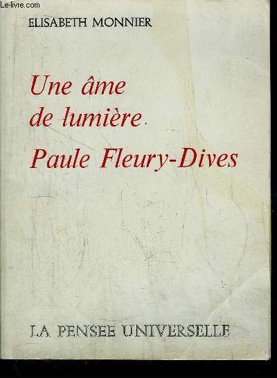 UNE AME DE LUMIERE PAULE FLEURY-DIVES