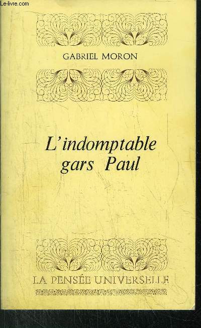 L'INDOMPTABLE GARS PAUL