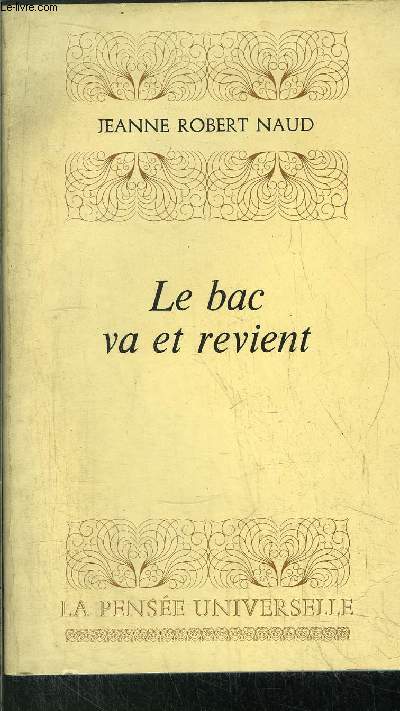 LE BAC VA ET REVIENT