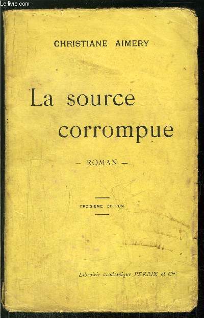 LA SOURCE CORROMPUE