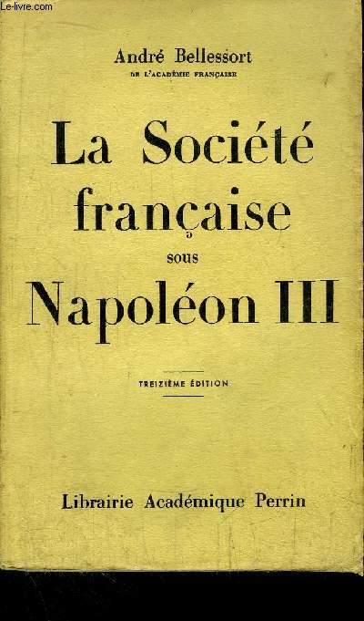 LA SOCIETE FRANCAISE SOUS NAPOLEON III