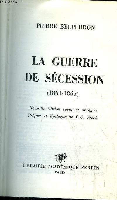 LA GUERRE DE SECESSION (1861-1865)