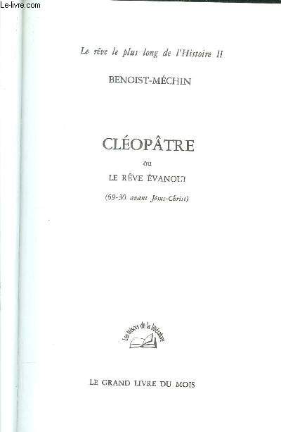 CLEOPATRE OU LE REVE EVANOUI (69-30 AVANT JESUS-CHRIST)