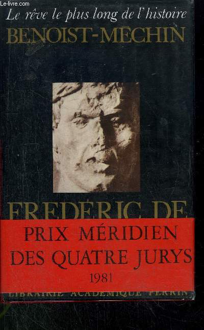 FREDERIC DE HOHENSTAUFEN OU LE REVE EXCOMMUNIE (1194-1250)