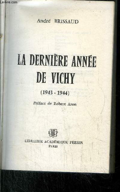 LA DERNIERE DE VICHY (1943-1944)