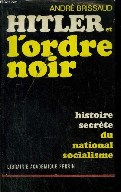 HITLER ET L'ORDRE NOIR