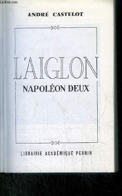 L'AIGLON - NAPOLEON DEUX