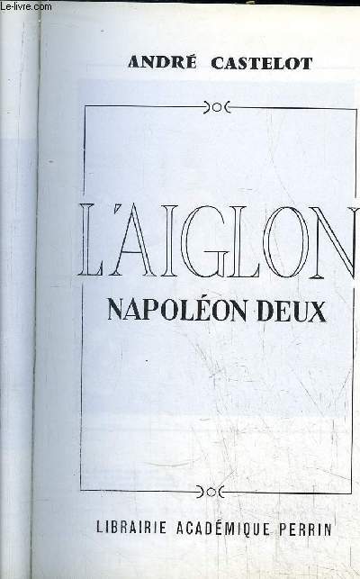 L'AIGLON - NAPOLEON DEUX