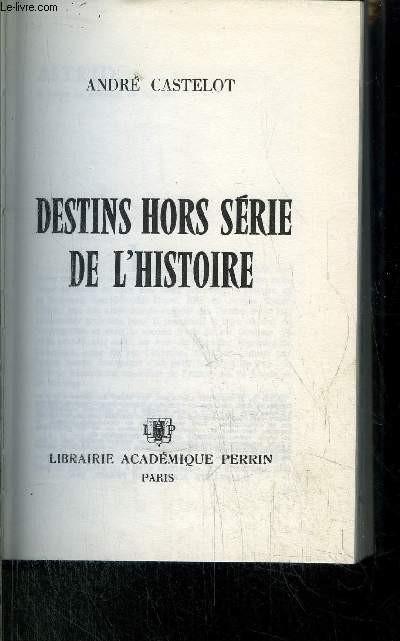 DESTINS HORS SERIE DE L'HISTOIRE