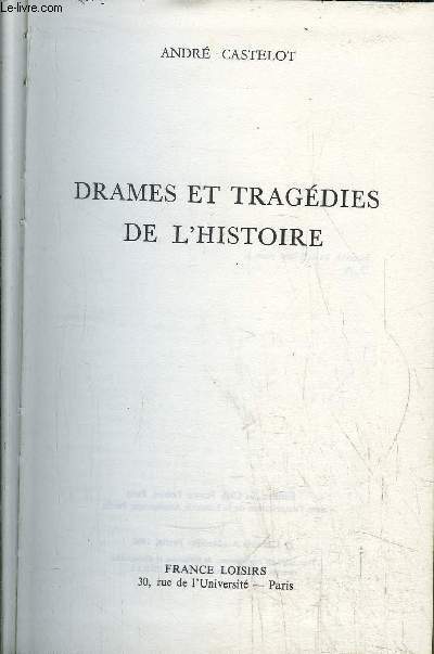 DRAMES ET TRAGEDIES DE L'HISTOIRE