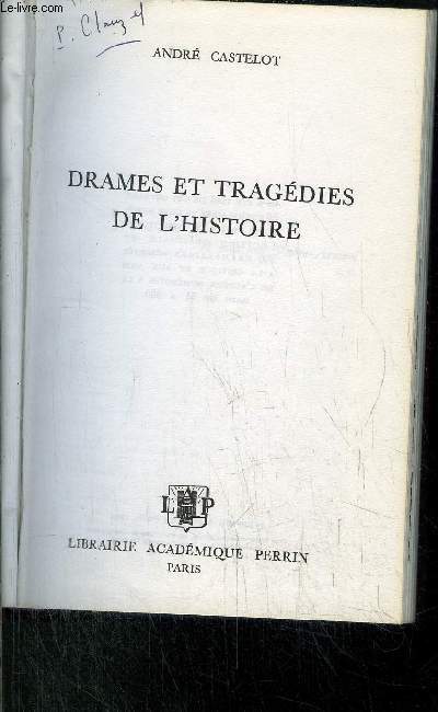 DRAMES ET TRAGEDIES DE L'HISTOIRE