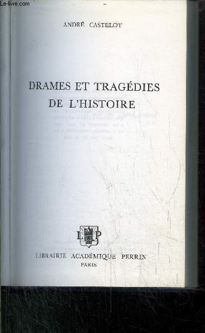 DRAMES ET TRAGEDIES DE L'HISTOIRE