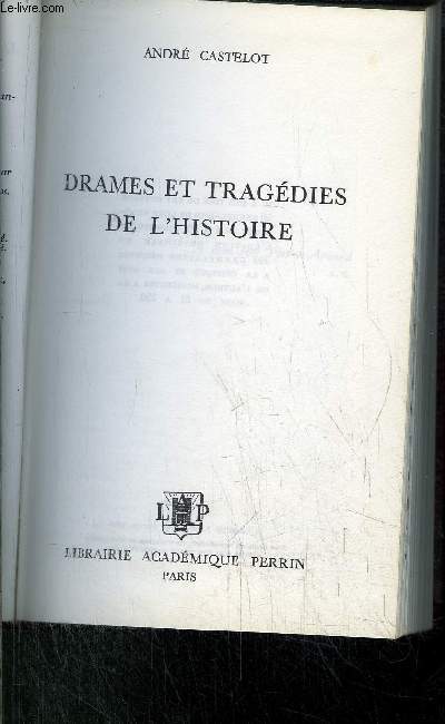 DRAMES ET TRAGEDIES DE L'HISTOIRE