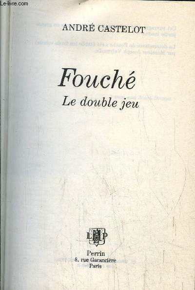 FOUCHE - LE DOUBLE JEU
