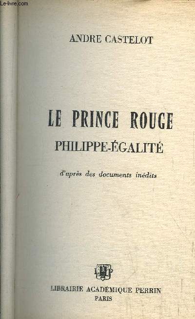 LE PRINCE ROUGE - PHILIPPE-EGALITE