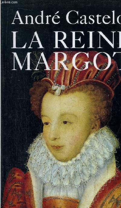 LA REINE MARGOT