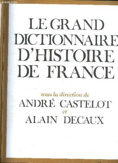 LE GRAND DICTIONNAIRE D'HISTOIRE DE FRANCE