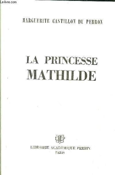 LA PRINCESSE MATHILDE