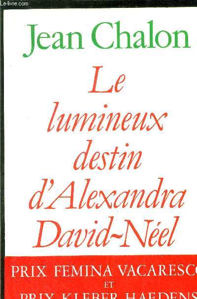 LE LUMINEUX DESTIN D'ALEXANDRA DAVID-NEEL