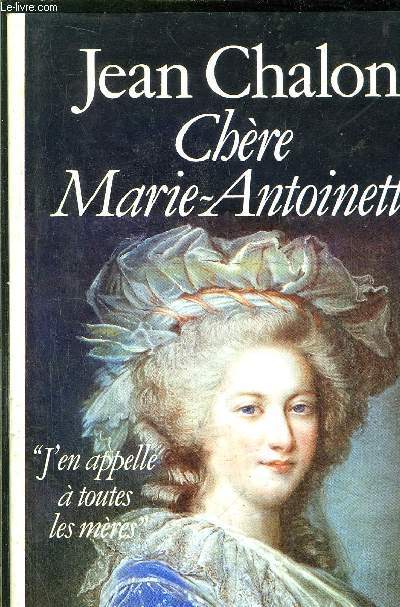 CHERE MARIE-ANTOINETTE