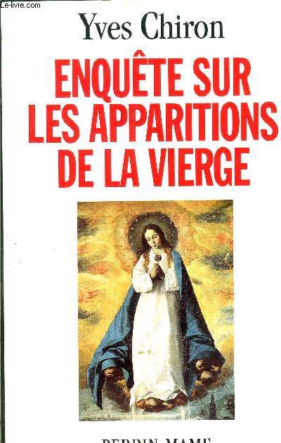 ENQUETE SUR LES APPARITIONS DE LA VIERGE