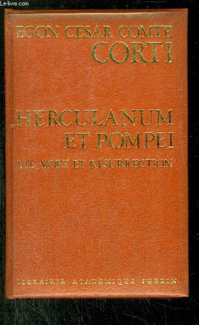 VIE, MORT ET RESURRECTION D'HERCULANUM ET DE POMPEI