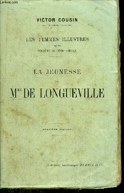 LA JEUNESSE DE MME DE LONGUEVILLE