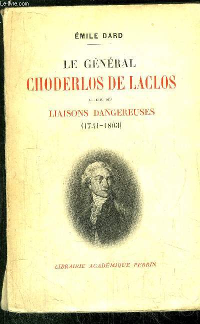 LE GENERAL CHODERLOS DE LACLOS -