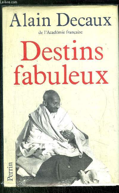 DESTINS FABULEUX